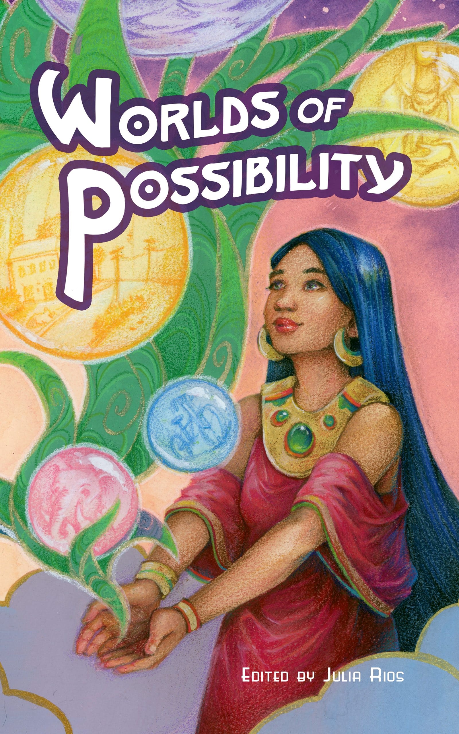 Cover for the Worlds of Possibility anthology featuring art by Grace P. Fong